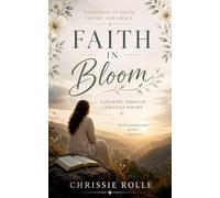 Faith In Bloom: A Journal Through Christian Poetry