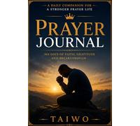 Faith Over Fear: A 365-Day Prayer Journal for Spiritual Growth and Daily Reflection