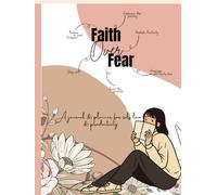 Faith Over Fear: A journal & planner for self love & productivity