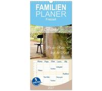 Familienplaner 2027 - Bänke. In der Ruhe liegt die Kraft. mit 5 Spalten (Wandkalender, 21 x 45 cm) CALVENDO: Setz dich und nimm dir Zeit, denn in der Ruhe liegt die Kraft.