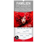Familienplaner 2027 - Femme Fatale. Portraits. Starke und schöne Frauen mit 5 Spalten (Wandkalender, 21 x 45 cm) CALVENDO: Eine Ode an die Kraft, Leidenschaft und Schönheit der modernen Femme Fatale