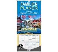 Familienplaner 2027 - Japan - Hightech und Tradition mit 5 Spalten (Wandkalender, 21 x 45 cm) CALVENDO: Fernöstlicher Inselstaat zwischen Tradition und Moderne.