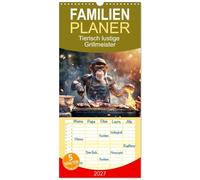 Familienplaner 2027 - Tierisch lustige Grillmeister mit 5 Spalten (Wandkalender, 21 x 45 cm) CALVENDO: Ein Muss für alle Grillmeister, die den Tag mit einem Lächeln beginnen wollen