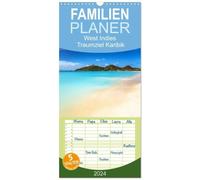 Familienplaner 2027 - West Indies - Traumziel Karibik mit 5 Spalten (Wandkalender, 21 x 45 cm) CALVENDO: Drei traumhafte Karibikinseln, die unterschiedlicher nicht sein könnten!