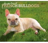 For the Love of French Bulldogs 2027 14 X 24 Inch (Hanging) Monthly Deluxe Wall Calendar Foil Stamped Cover Plastic-Free