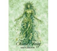 Forest Fairy Sketchbook: Blank Sketchbook for Drawing, Sketching, Doodling, Illustration & Creative Ideas | 120 Large Blank Pages | 8.5" x 11"