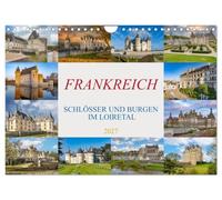 Frankreich - Schlösser und Burgen im Loiretal (Wandkalender 2027 DIN A4 quer), CALVENDO Monatskalender: Die schönsten Schlösser der Loire, ein Jahr voller beeindruckender Ansichten aus Frankreich.