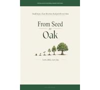 From Seed to Oak: A 90-Day Journal for Goal Setting, Daily Gratitude, and Real Growth - Journal for Women and Men
