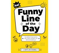Funny Line of the Day: A Funny Quotes Journal for Kids’ Sayings, Family Laughs, Overheard One-Liners & Everyday Nonsense