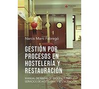 Gestión por procesos en hostelería y restauración (SIN COLECCION)