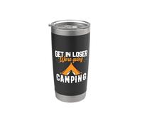 Get In Loser Were Going Camping Hiking Camper Adventure Vaso térmico de acero inoxidable de doble pared