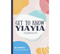 Get To Know YiaYia: A Guided Journal: Life Story Memory Book for Yia Yia to Fill Out | Gr randma | Christmas, Mothers Day, Birthday Gift Idea for ... from Grandkids, Grandson, Granddaughter