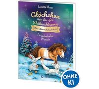 Glöckchen, el pony de Navidad – Mi libro de calendario de Adviento: Un deseo mágico (24 capítulos)
