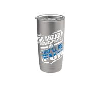 Go Ahead Underestimate Me That'll Be Fun Summer Gift Vaso térmico de acero inoxidable de doble pared