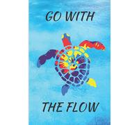 Go With the Flow Turtle Blank Lined Notebook