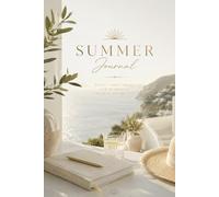 Golden Horizon: A Summer Journal for Abundance, Peace & Intentional Living