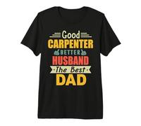 Good Carpenter Better Husband The Best Dad For Fathers Day Camiseta Premium