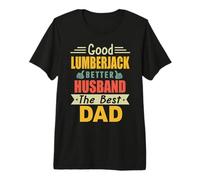 Good Lumberjack Better Husband The Best Dad For Fathers Day Camiseta Premium