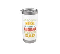 Good Nurse Better Husband The Best Dad For Fathers Day Vaso térmico de acero inoxidable de doble pared