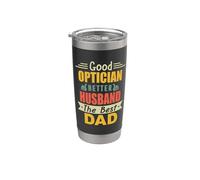 Good Optician Better Husband The Best Dad For Fathers Day Vaso térmico de acero inoxidable de doble pared
