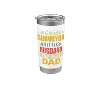 Good Surveyor Better Husband The Best Dad For Fathers Day Vaso térmico de acero inoxidable de doble pared