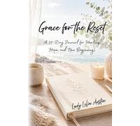 Grace for the Reset: A 30-Day Journal for Healing, Hope, and New Beginnings
