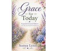 Grace For Today: Expanded Journal Edition