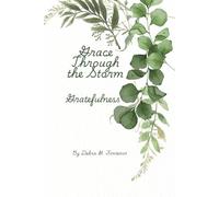 Grace Through the Storm: A Journal of Gratefulness