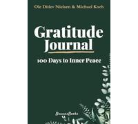 Gratitude Journal - 100 Days to Inner Peace: A Mindfulness Notebook with Daily Prompts for Calm, Self-Care, and Stress Relief