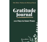 Gratitude Journal - 100 Days to Inner Peace: A Mindfulness Notebook with Daily Prompts for Calm, Self-Care, and Stress Relief