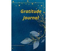 Gratitude Journal: 100 Lined Pages for Daily Reflection, Thankfulness and Positive Thinking