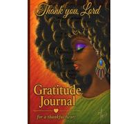 Gratitude Journal: For a Thankful Heart