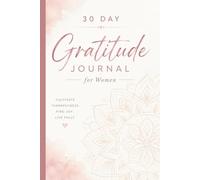 Gratitude Journal for Women | 30 Days, Daily Gratitude, Positive Affirmations, Sketch Pages & Self-Reflection