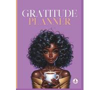 Gratitude Planner: A Year of Mindful Reflection - Undated Daily, Weekly & Monthly Gratitude Journal with Affirmations, Mood Tracker & Self-Care Prompts for Women