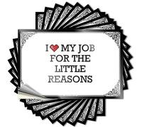 Guys Unique Sticker - Adhesivo extraíble con texto en inglés "I Love My Job for The Little Reasons" (8 x 12 cm)