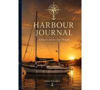 Harbour Journal: Every Vessel Needs A Safe Harbour