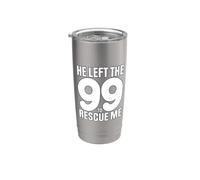 He Left The 99 To Rescue Me Vaso térmico de acero inoxidable de doble pared