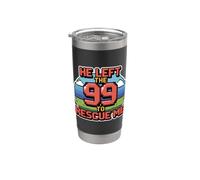 He Left The 99 To Rescue Me Vaso térmico de acero inoxidable de doble pared