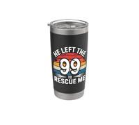 He Left The 99 To Rescue Me Vaso térmico de acero inoxidable de doble pared