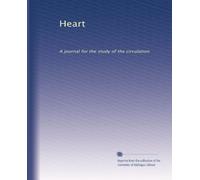 Heart: A journal for the study of the circulation: Volume 4