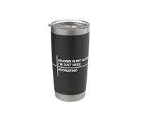 Heaven Is My Home I'm Just Here Recruiting Vaso térmico de acero inoxidable de doble pared