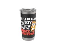 HE'LL RETURN THE TOY AFTER YOU SIGN THE SNACK CONTRACT Vaso térmico de acero inoxidable de doble pared