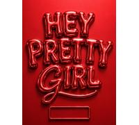 Hey Pretty Girl Journal