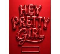 Hey Pretty Girl Journal