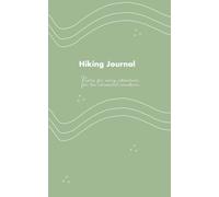 Hiking Journal for the Whimsical Wanderer: A Guided Notebook to Log Your Hikes, Trails & Adventures - Gift for Women Hikers & Bushwalkers Australia