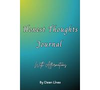 Honest Thoughts Journal: 30 Days of Affirmations, Reflection, and Confidence-Building Prompts