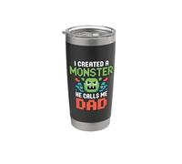 I Created A Monster He Calls Me Dad Vaso térmico de acero inoxidable de doble pared