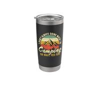 I Don't Always Drink When I'm Camping Funny Beer Lover Vaso térmico de acero inoxidable de doble pared