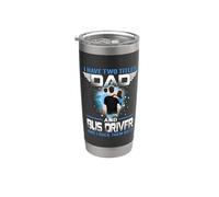 I Have Two Titles Dad And Bus Driver Funny Fathers Day Vaso térmico de acero inoxidable de doble pared