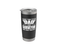 I Have Two Titles Dad And Surveyor Funny Father Vaso térmico de acero inoxidable de doble pared